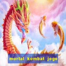 mortal kombat jogo de luta dinheiro infinito